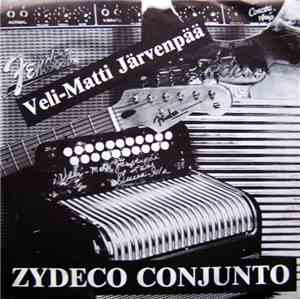 Veli-Matti Järvenpää Zydeco Conjunto - Moi Madmoiselle / Bayou Pom Pom