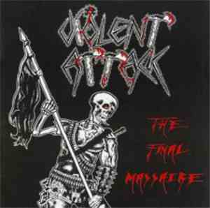 Violent Attack - The Final Massacre