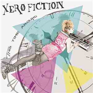 Xero Fiction - This Time Around