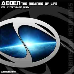 Aeden - The Meaning Of Life