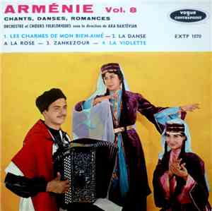 Ara Bartévian - Arménie Vol.8 Chants, Danses, Romances