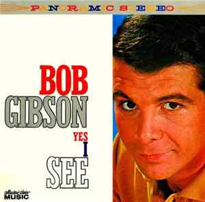 Bob Gibson - Yes I See