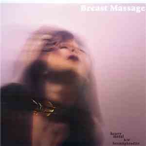 Breast Massage - Heavy Metal b/w HermAphrodite