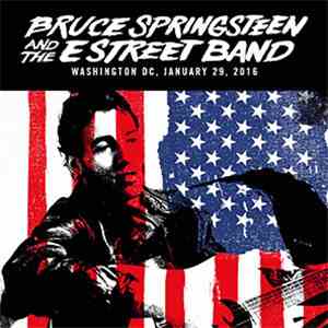 Bruce Springsteen And The E Street Band - Washington DC, January 29, 2016