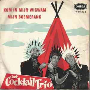 Cocktail Trio - Kom In Mijn Wigwam