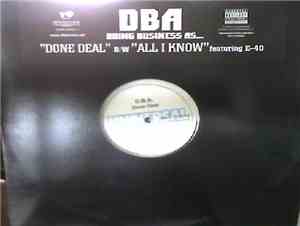 D.B.A.  Feat. E-40 - Done Deal