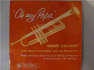 Eddie Calvert - Oh My Papa