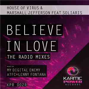 House Of Virus & Marshall Jefferson Feat. Soliaris - Believe In Love