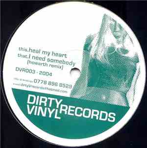 Howarth - Heal My Heart / I Need Somebody