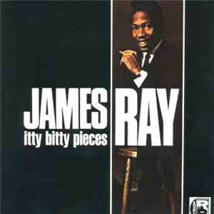 James Ray  - Itty Bitty Pieces