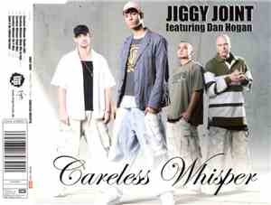 Jiggy Joint Featuring Dan Hogan - Careless Whisper