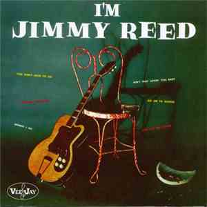 Jimmy Reed - I'm Jimmy Reed