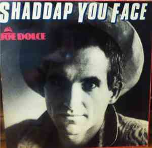 Joe Dolce - Shaddap You Face