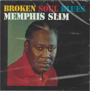 Memphis Slim - Broken Soul Blues