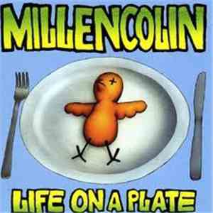 Millencolin - Life On A Plate