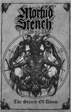 Morbid Stench - The Stench of Doom
