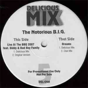 Notorious B.I.G. - Live At The BBQ 2007 / Dreams