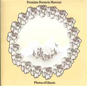 Premiata Forneria Marconi - Photos Of Ghosts