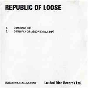 Republic Of Loose - Comeback Girl
