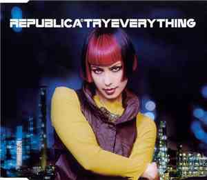 Republica - Try Everything