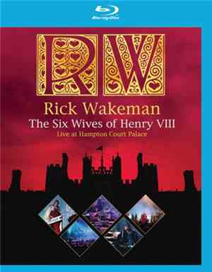 Rick Wakeman - The Six Wives Of Henry VIII Live At Hampton Court Palace