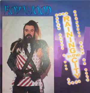 Roy Wood - Raining In The City