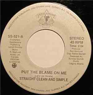 Straight Clean And Simple - Put The Blame On Me