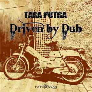 Tara Putra - Driven By Dub