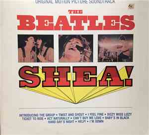 The Beatles - Original Motion Picture Soundtrack The Beatles Shea!