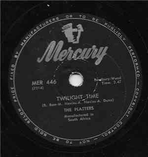The Platters - Twilight Time / Out Of My Mind