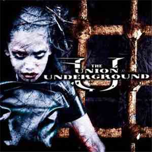 The Union Underground - ...An Education In Rebellion