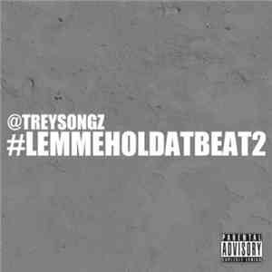 Trey Songz - Lemmeholdatbeat 2