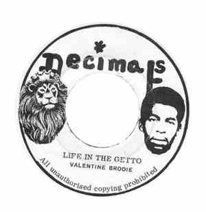 Valentine Brodie - Life In The Getto