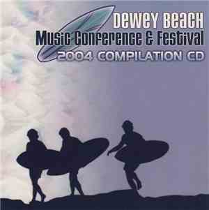 Various - Dewey Beach Music Conference & Festival 2004 Compilation CD
