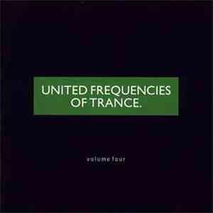 Various - United Frequencies Of Trance. Volume Four