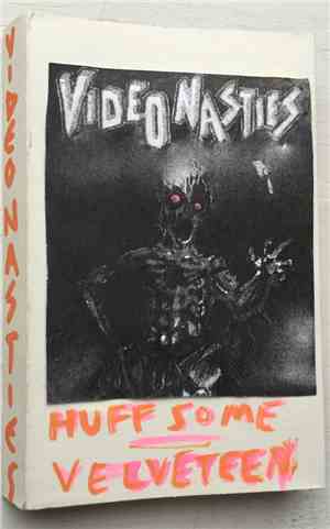 Video Nasties  - Huff Some/Velveteen