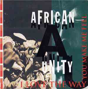 African Unity - I Love The Way You Make Me Feel