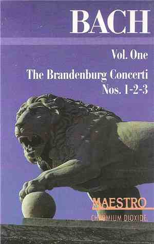 Bach - The Brandenburg Concerti Nos. 1-2-3 Vol. One
