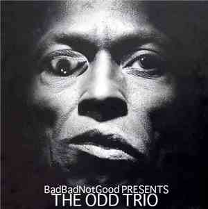 BadBadNotGood - The Odd Future Sessions