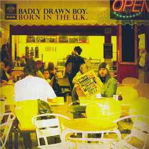 Badly Drawn Boy - Born In The U.K.