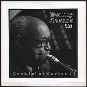 Benny Carter - Cookin' At Carlos I