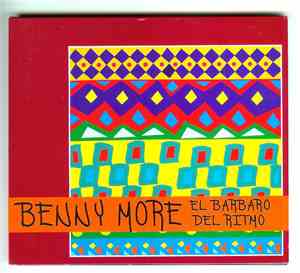 Benny More - El Barbaro Del Ritmo