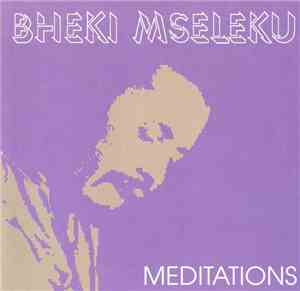 Bheki Mseleku - Meditations