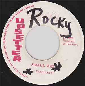 Bob Marley & The Wailers / The Upsetters - Small Axe / Version