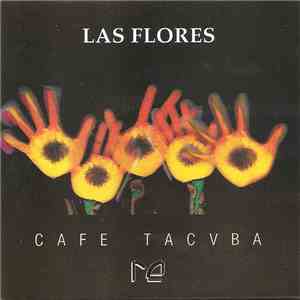 Cafe Tacuba - Las Flores