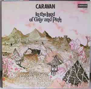 Caravan - In The Land Of Grey And Pink