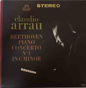 Claudio Arrau, Beethoven - Piano Concerto No. 3 In C Minor