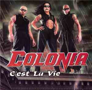 Colonia - C'est La Vie