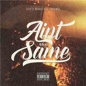 Coup D' Menace - Aint The Same