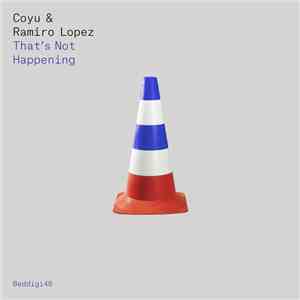 Coyu & Ramiro Lopez - That's Not Happening